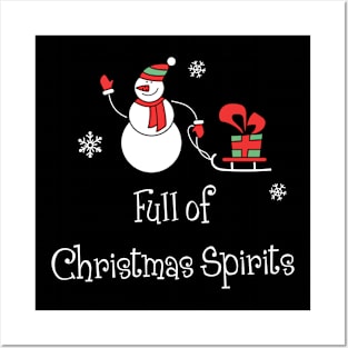 Full of christmas spirits Shirt Funny Santa Christmas Tshirt Boy Girl Holiday Gift Cute Snowmie Christmas Tee Posters and Art